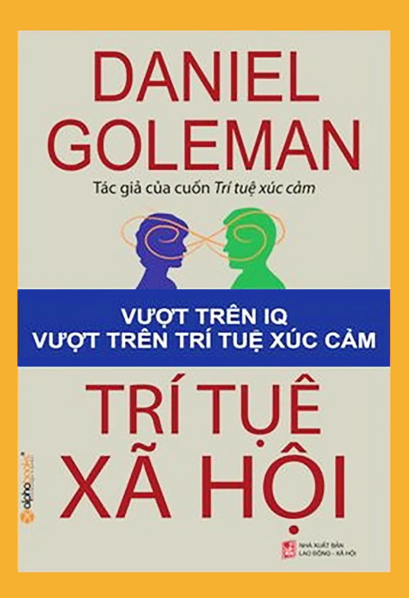 Trí Tuệ Xã Hội - Vượt Trên IQ Vượt Trên Trí Tuệ Xúc Cảm