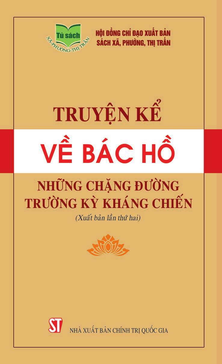 Truyện Kể Về Bác Hồ - Những Chặng Đường Trường Kỳ Kháng Chiến