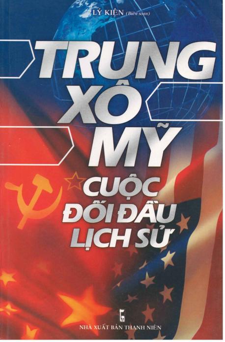 Trung Xô Mỹ Cuộc Đối Đầu Lịch Sử