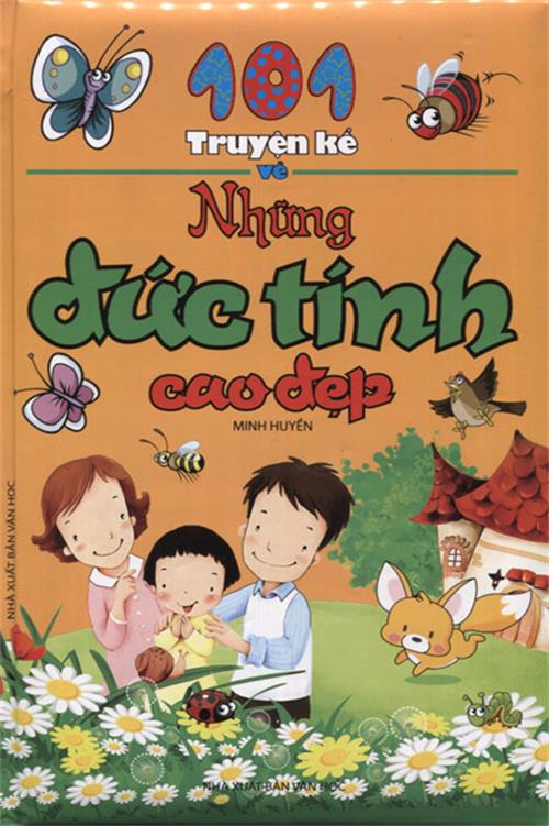 101 Truyện Kể Về Những Đức Tính Cao Đẹp