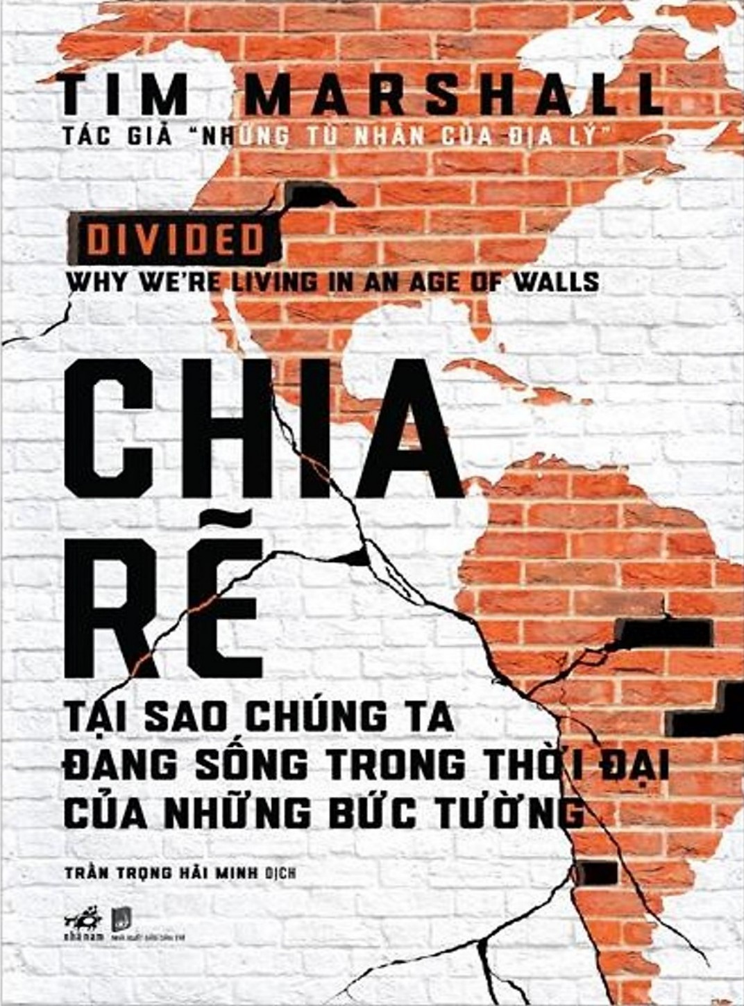 Chia Rẽ - Tại Sao Chúng Ta Đang Sống Trong Thời Đại Của Những Bức Tường?