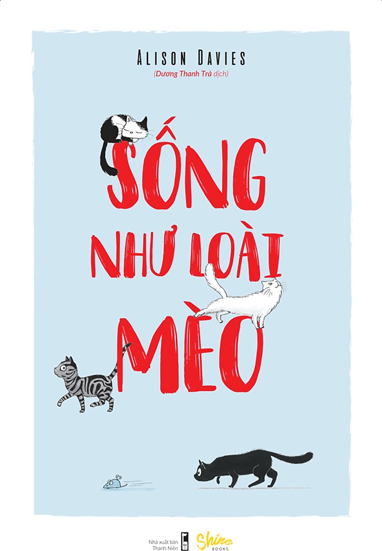 Sống Như Loài Mèo