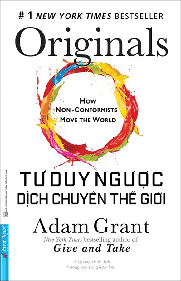 Adam Grant - Người Bạn Đồng Hành Truyền Cảm Hứng Trên Hành Trình Sáng Tạo Và Thay Đổi