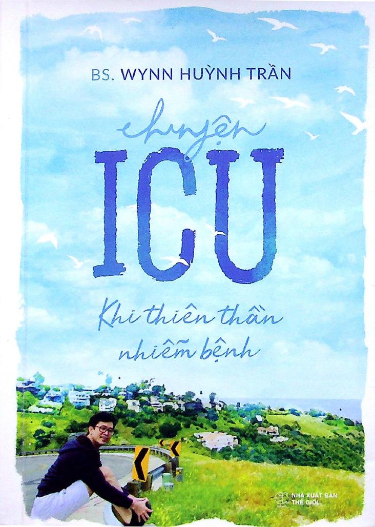 Chuyện ICU - Khi Thiên Thần Nhiễm Bệnh