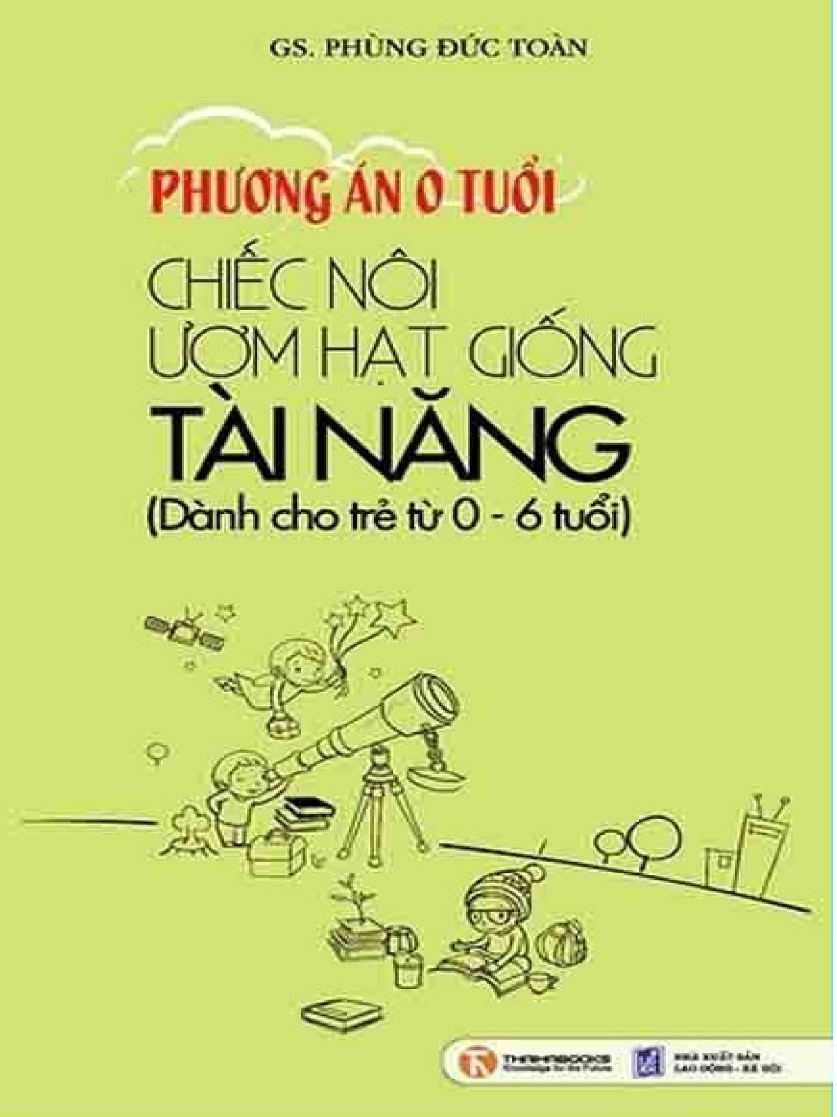 Chiếc Nôi Ươm Hạt Giống Tài Năng (0-6 Tuổi)