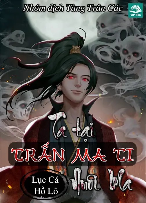 Ta Tại Trấn Ma Ti Nuôi Ma