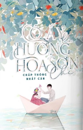 Cô Ấy Là Hương Hoa Sơn Chi