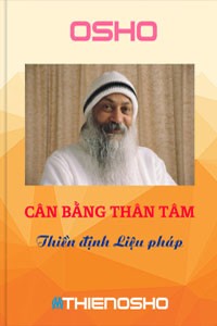 Cân Bằng Thân Tâm - Trị Liệu Kiểu Thiền