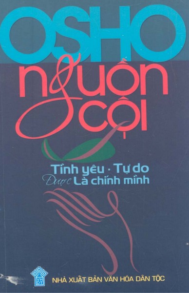 Nguồn Cội - Tình Yêu - Tự Do Được Là Chính Mình