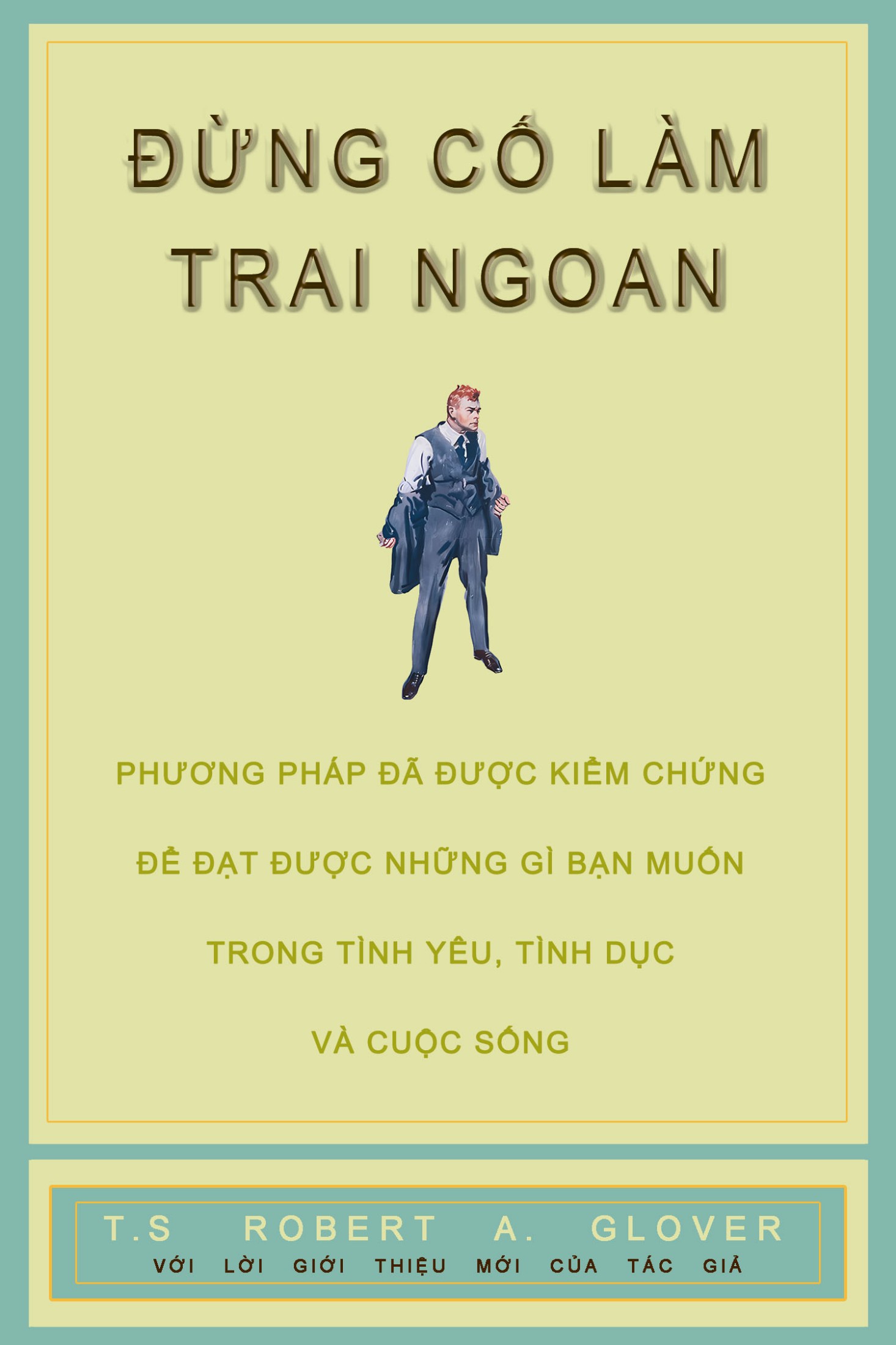 Thoát Kiếp Trai Hèn (Đừng Cố Làm Trai Ngoan)