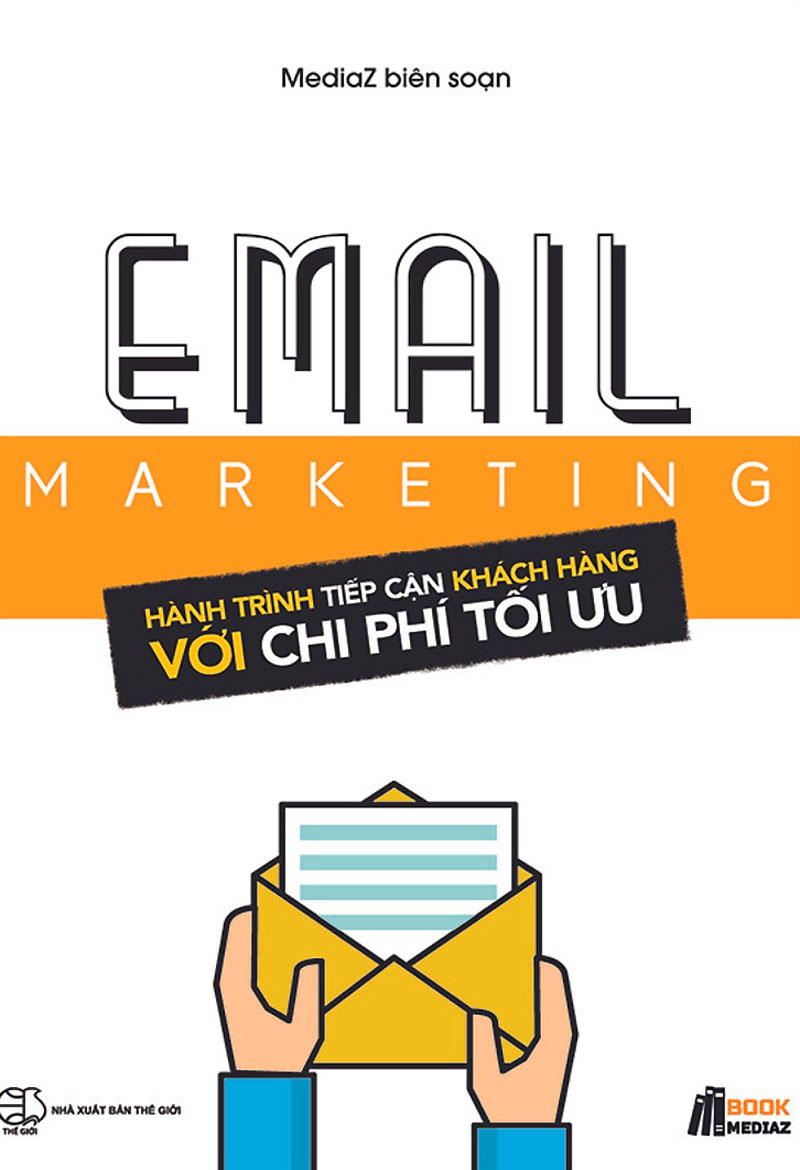 Email Marketing - Hành Trình Tiếp Cận Khách Hàng Với Chi Phí Tối Ưu