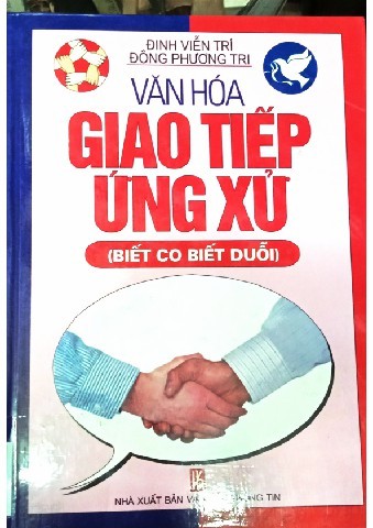 Văn Hóa Giao Tiếp Ứng Xử - Biết Co Biết Duỗi