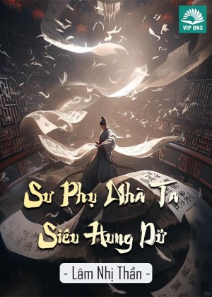 Sư Phụ Nhà Ta Siêu Hung Dữ