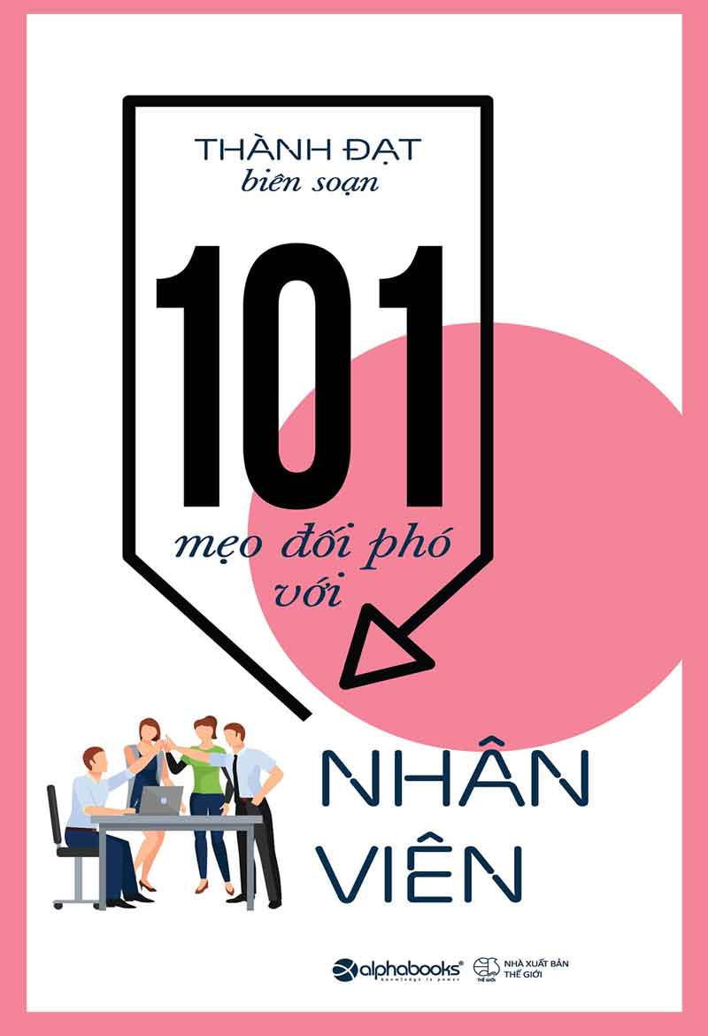 101 Mẹo Đối Phó Với Nhân Viên