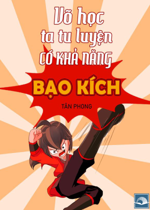 Võ Học Ta Tu Luyện Có Khả Năng Bạo Kích