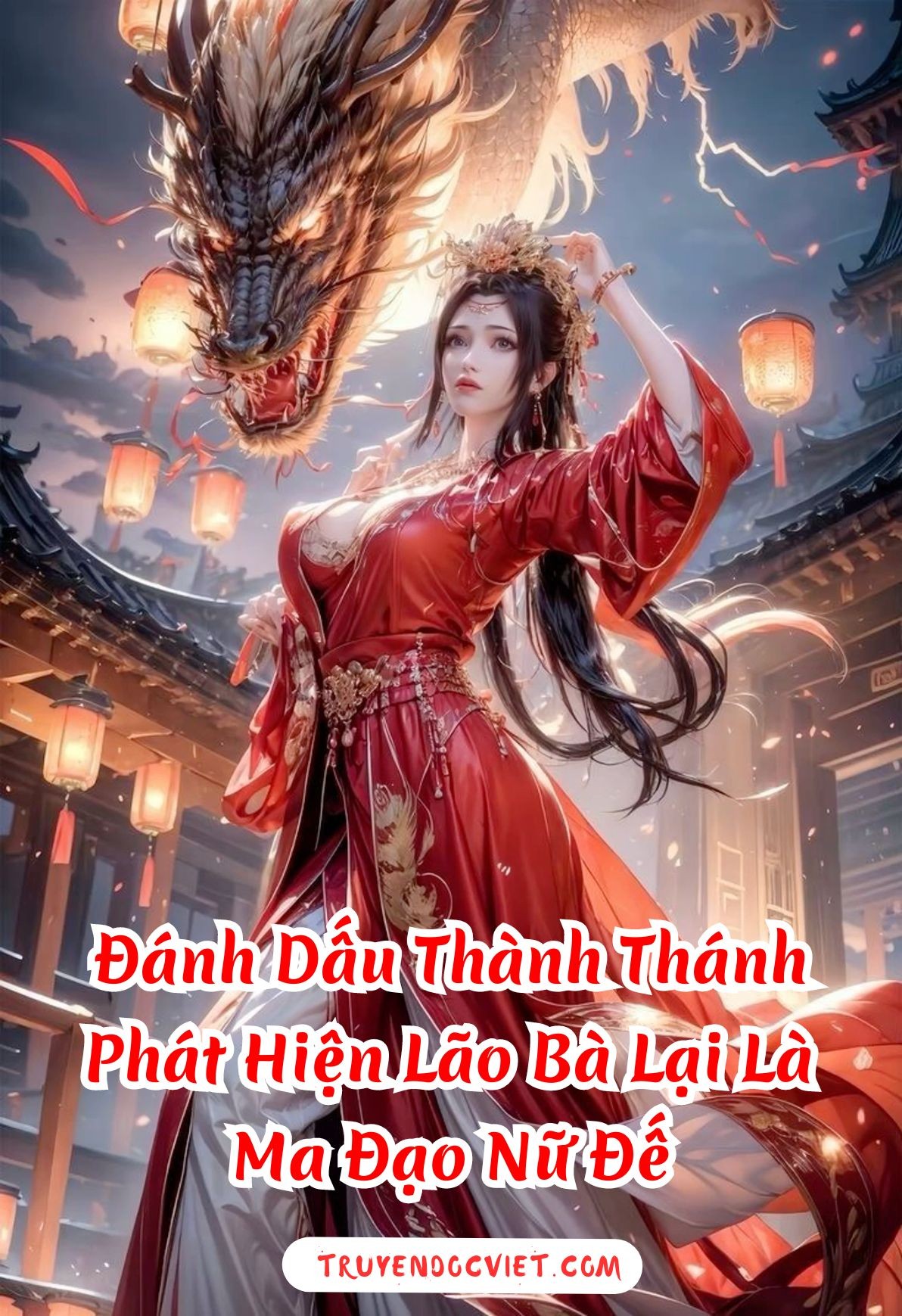 Đánh Dấu Thành Thánh: Phát Hiện Lão Bà Càng Là Ma Đạo Nữ Đế