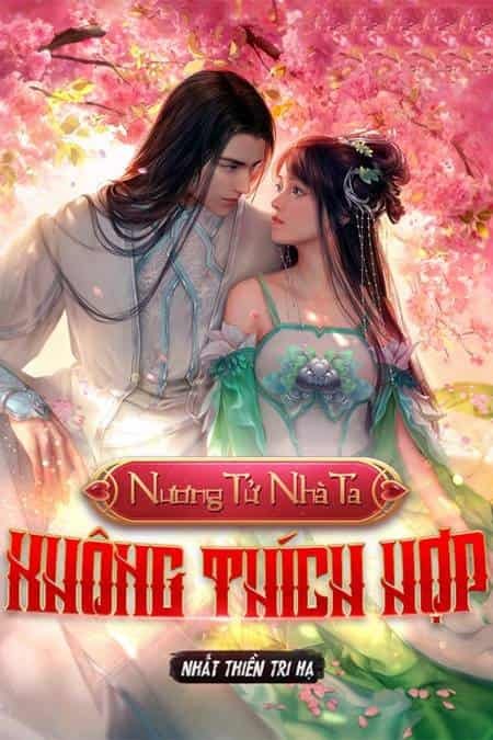 Nương Tử Nhà Ta, Không Thích Hợp