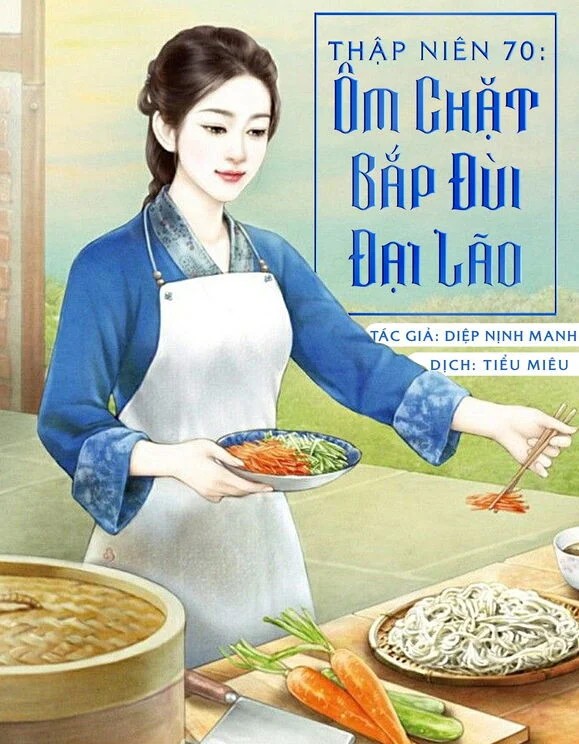 Thập Niên 70 - Ôm Chặt Bắp Đùi Đại Lão