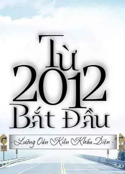 Từ 2012 Bắt Đầu