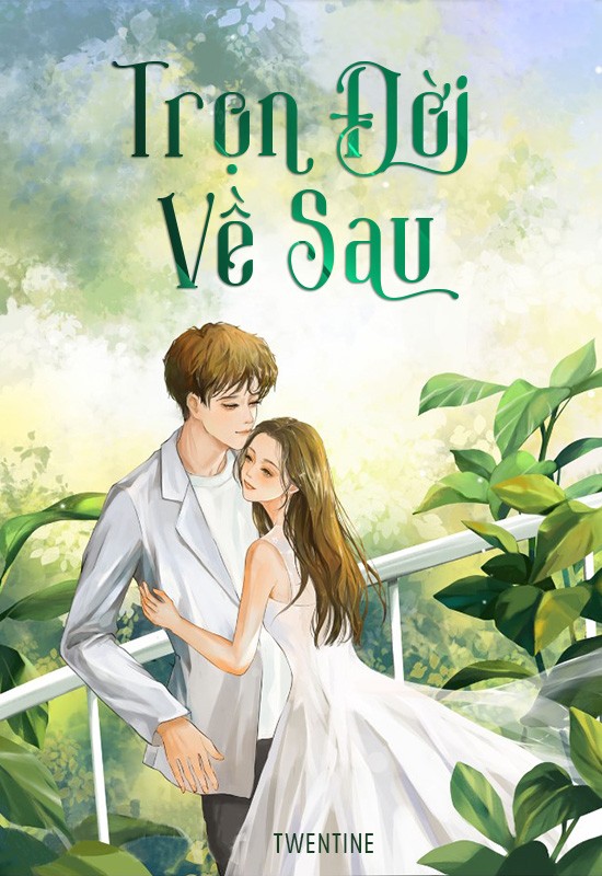 Trọn Đời Về Sau