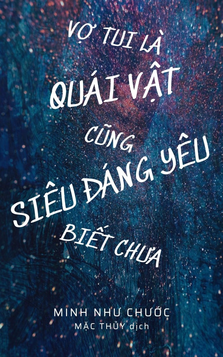 Vợ Tui Là Quái Vật Siêu Đáng Yêu Biết Chưa