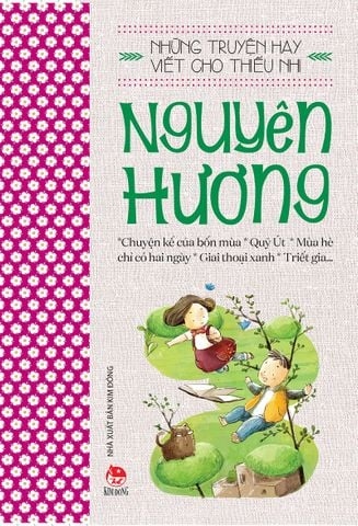 Những Truyện Hay Viết Cho Thiếu Nhi - Nguyên Hương