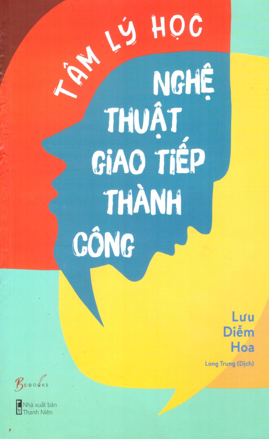 Tâm Lý Học Nghệ Thuật Giao Tiếp Thành Công