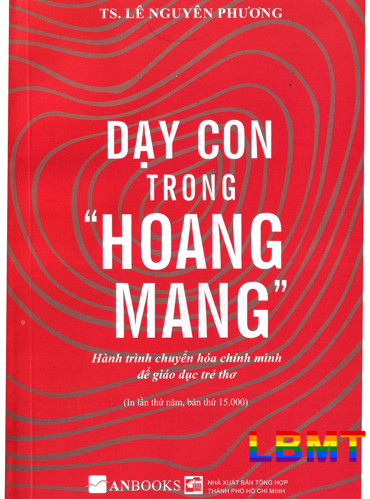 Dạy Con Trong "Hoang Mang" (Bộ 2 Tập)