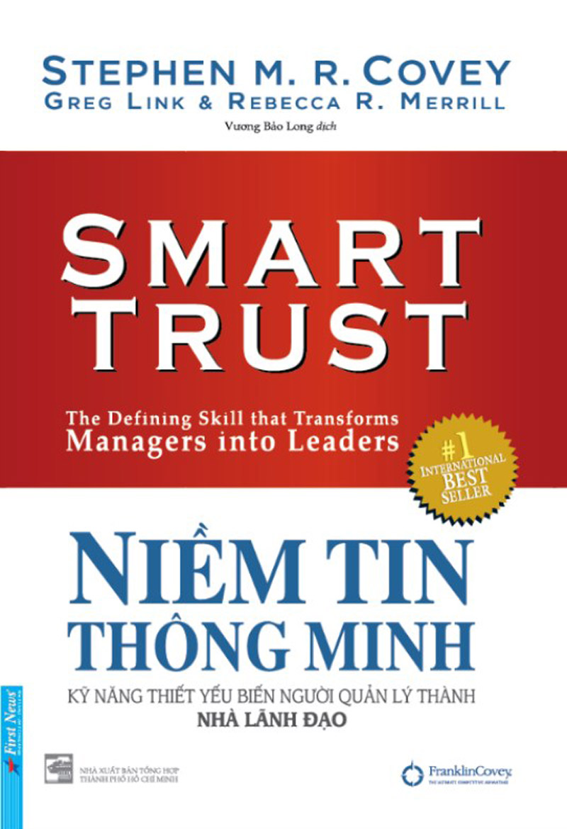 Niềm Tin Thông Minh - Kỹ Năng Thiết Yếu Biến Người Quản Lý Thành Nhà Lãnh Đạo