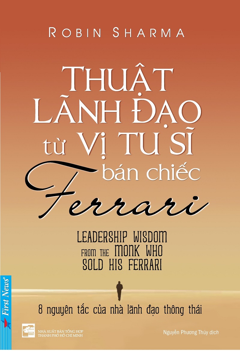Thuật Lãnh Đạo Từ Vị Tu Sĩ Bán Chiếc Ferrari