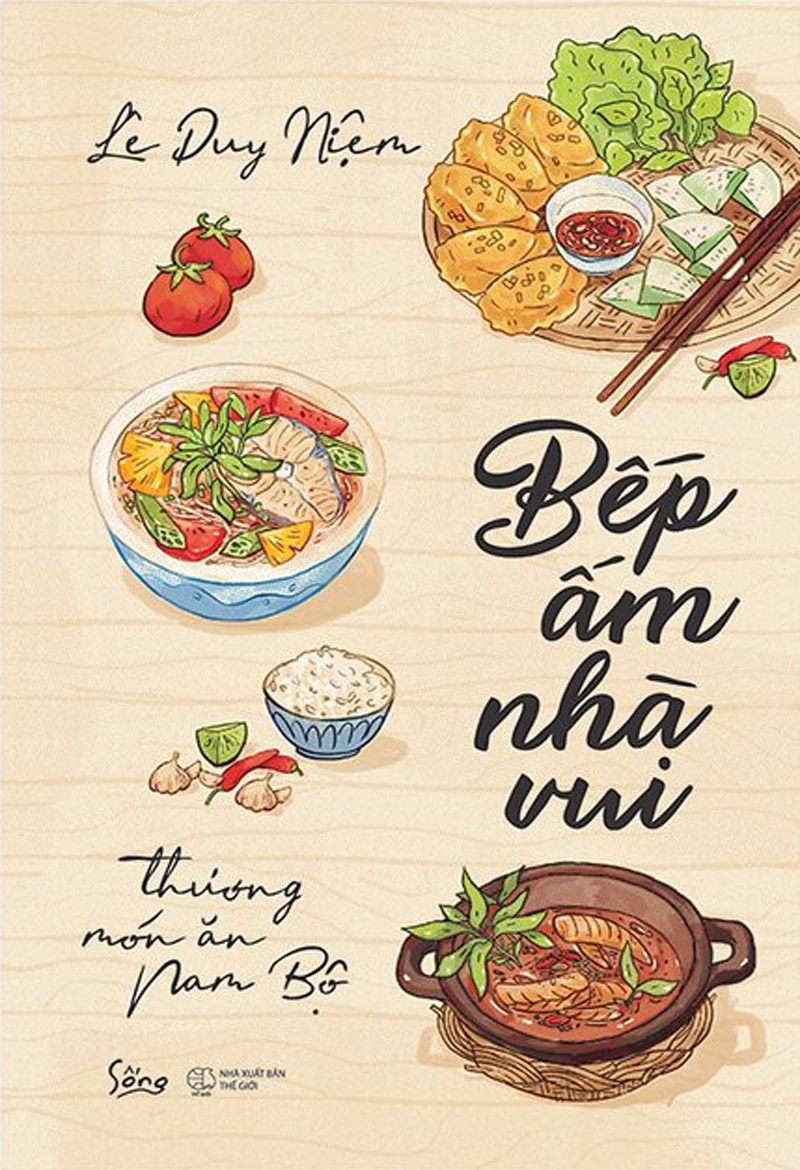 Bếp Ấm Nhà Vui - Thương Món Ăn Nam Bộ