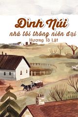 Đỉnh Núi Nhà Tôi Thông Niên Đại