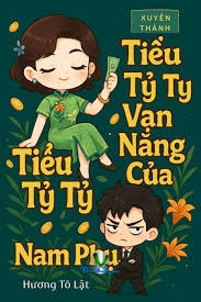 Xuyên Thành Tiểu Tỷ Tỷ Vạn Năng Của Nam Phụ