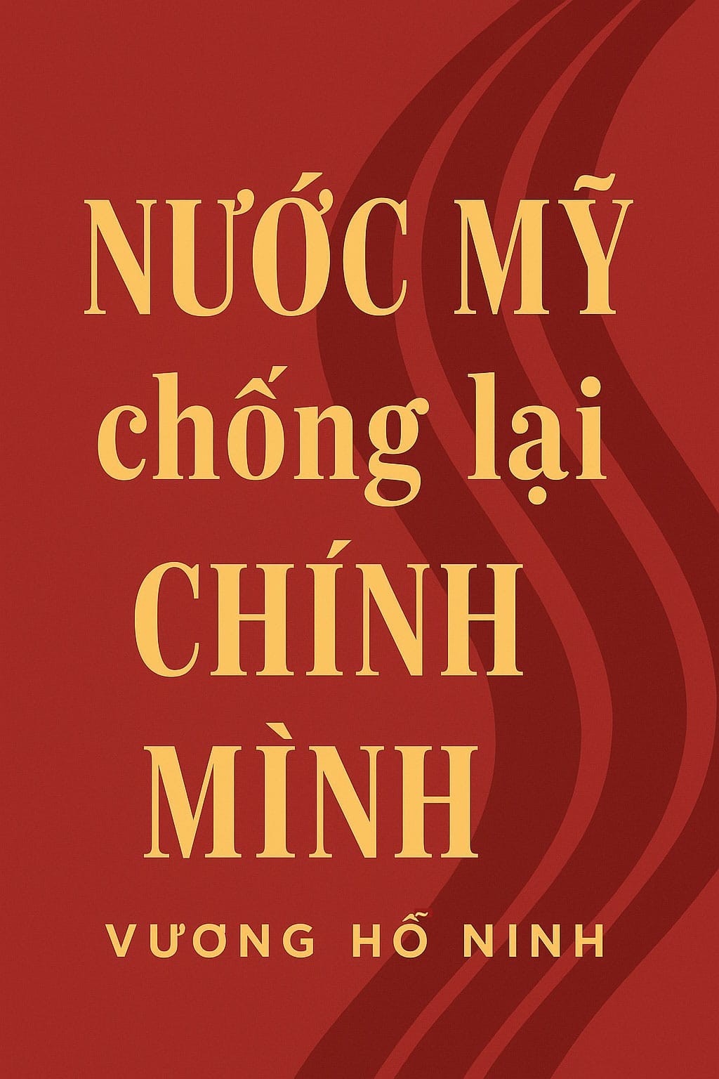 Nước Mỹ Chống Lại Chính Mình