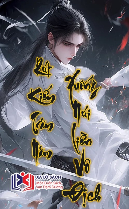 Rút Kiếm Trăm Năm, Xuống Núi Liền Vô Địch