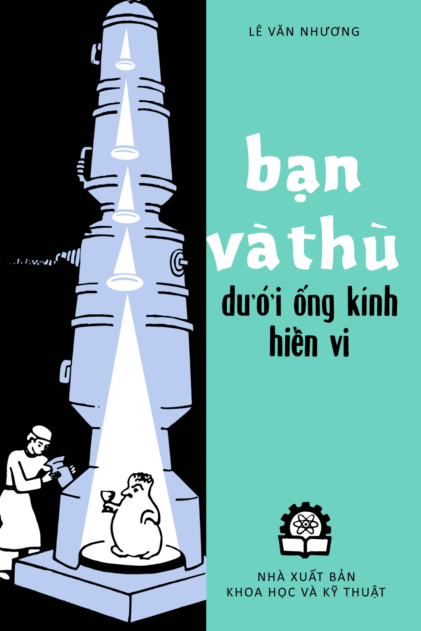 Bạn Và Thù Dưới Ống Kính Hiển Vi