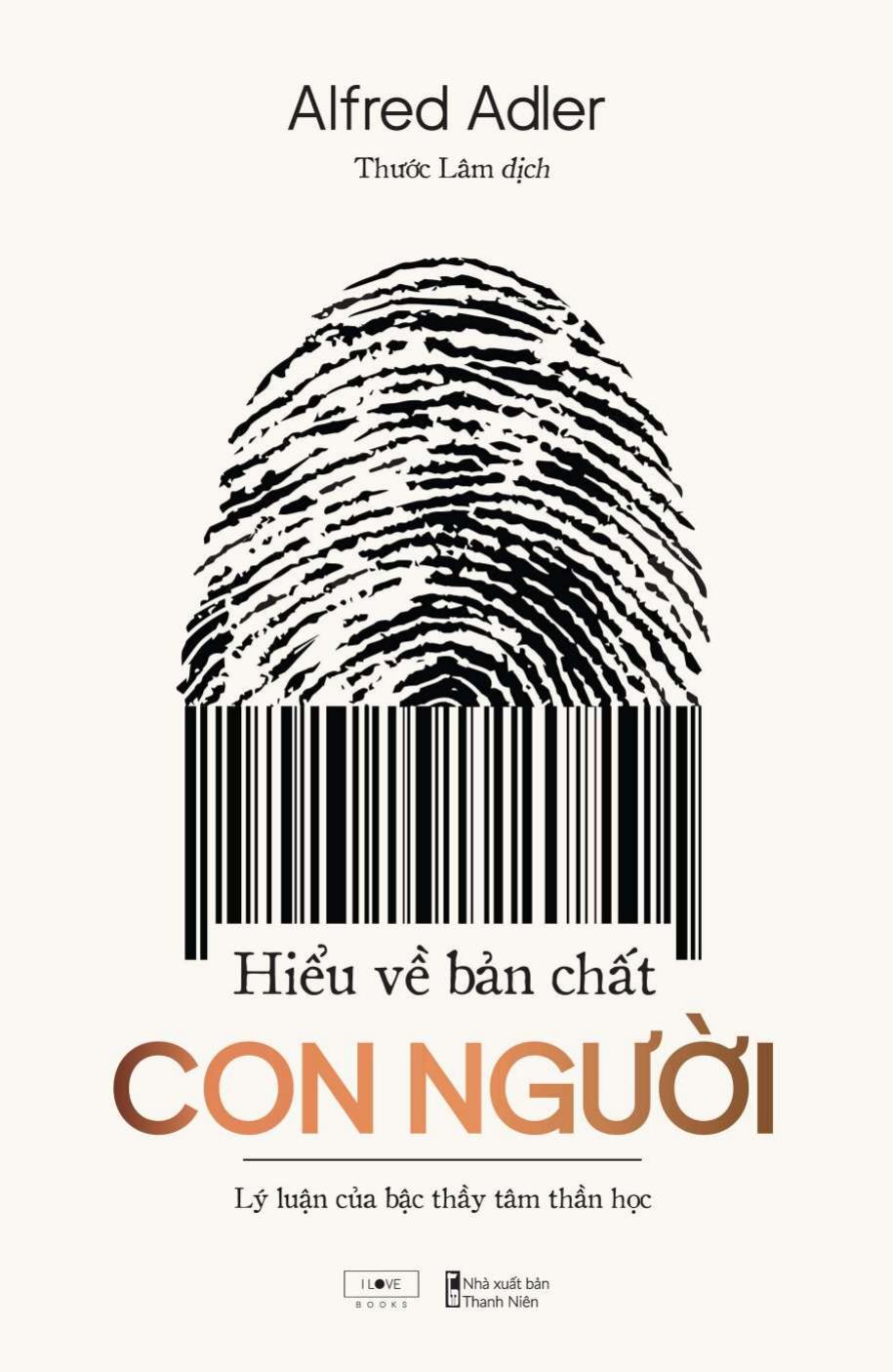 Hiểu Về Bản Chất Con Người - Lý Luận Của Bậc Thầy Tâm Thần Học
