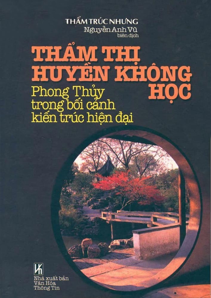 Thẩm Thị Huyền Không Học - Phong Thủy Trong Bối Cảnh Kiến Trúc Hiện Đại