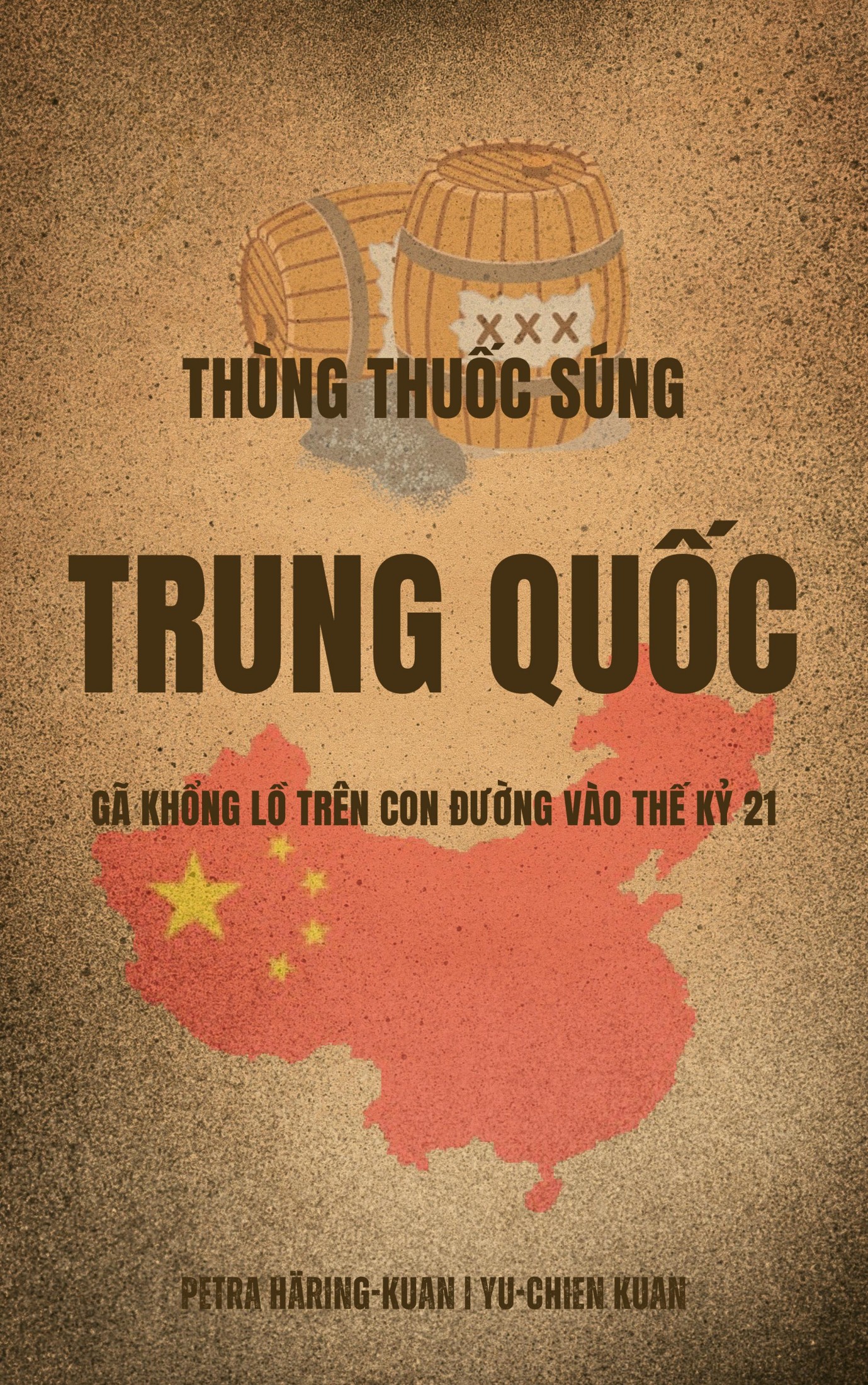 Thùng Thuốc Súng Trung Quốc - Gã Khổng Lồ Trên Con Đường Vào Thế Kỉ 21