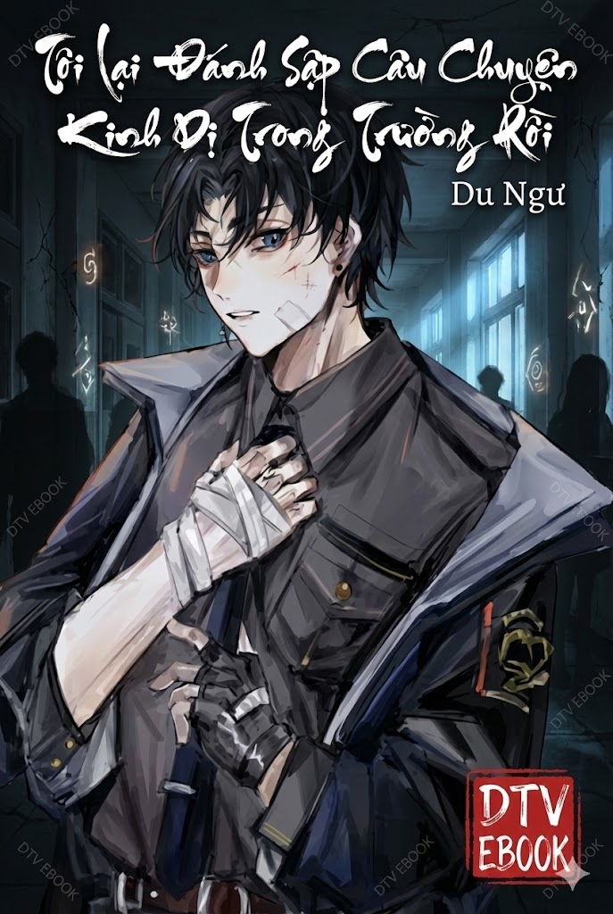 Tôi Lại Đánh Sập Câu Chuyện Kinh Dị Trong Trường Rồi