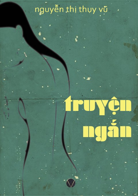 Tập Truyện Ngắn Nguyễn Thị Thụy Vũ