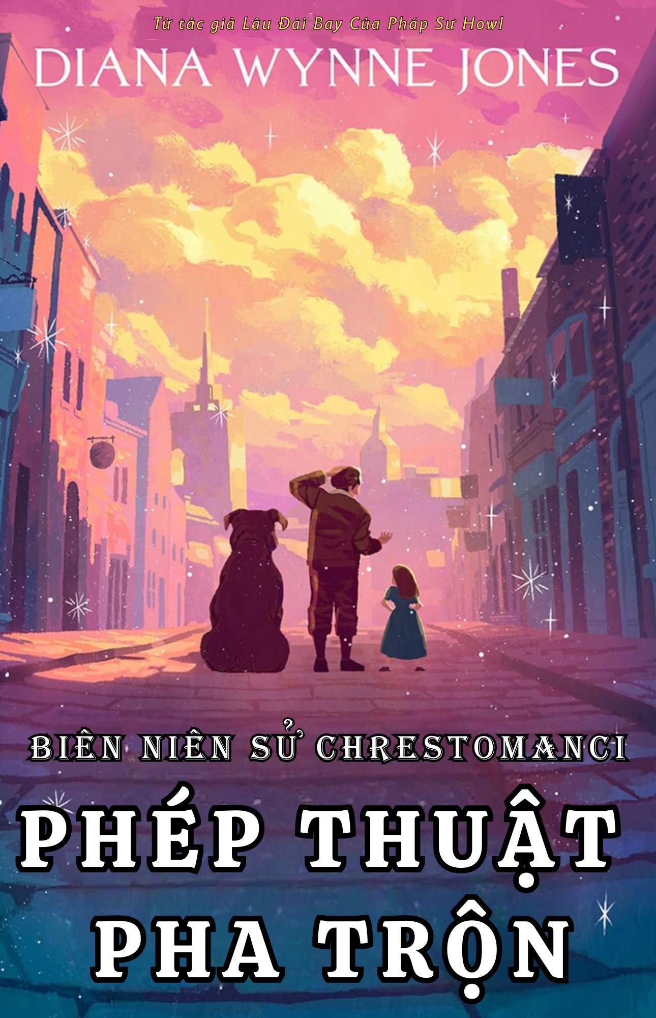 Biên Niên Sử Chrestomanci 7: Phép Thuật Pha Trộn
