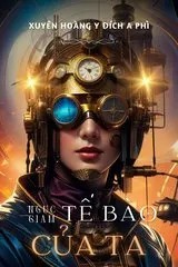 Ngục Giam Tế Bào Của Ta