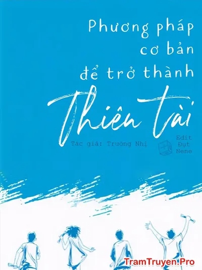 Phương Pháp Cơ Bản Để Trở Thành Thiên Tài