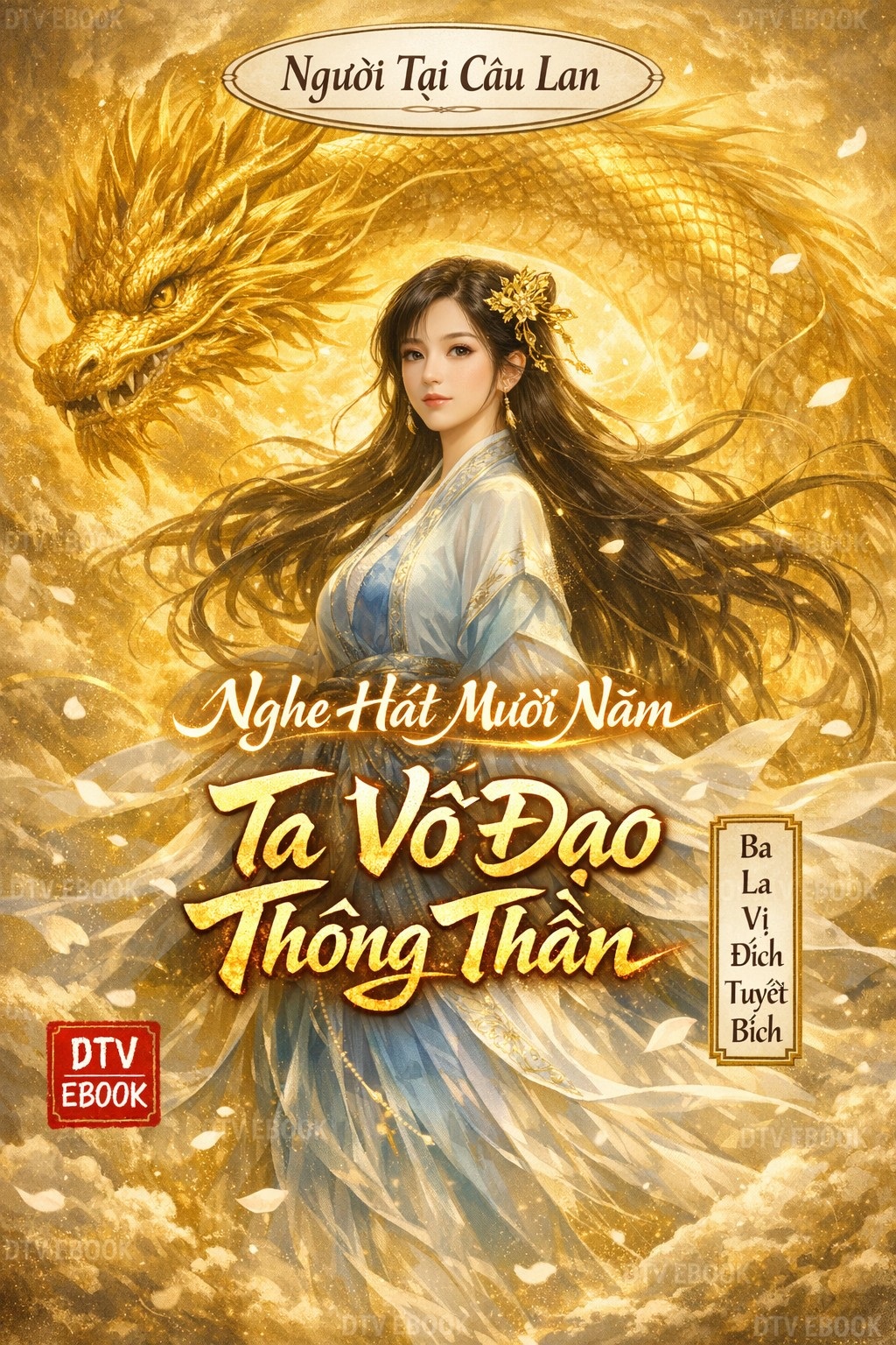 Người Tại Câu Lan, Nghe Hát Mười Năm, Ta Võ Đạo Thông Thần