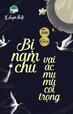 Bị Nam Chủ Vai Ác Mụ Mụ Coi Trọng