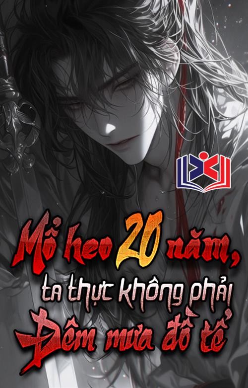 Mổ Heo 20 Năm, Ta Thật Không Phải Đêm Mưa Đồ Tể!