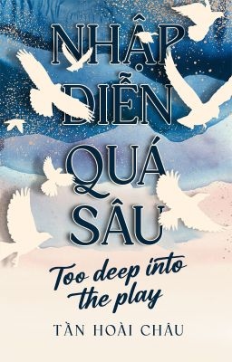 Nhập Diễn Quá Sâu