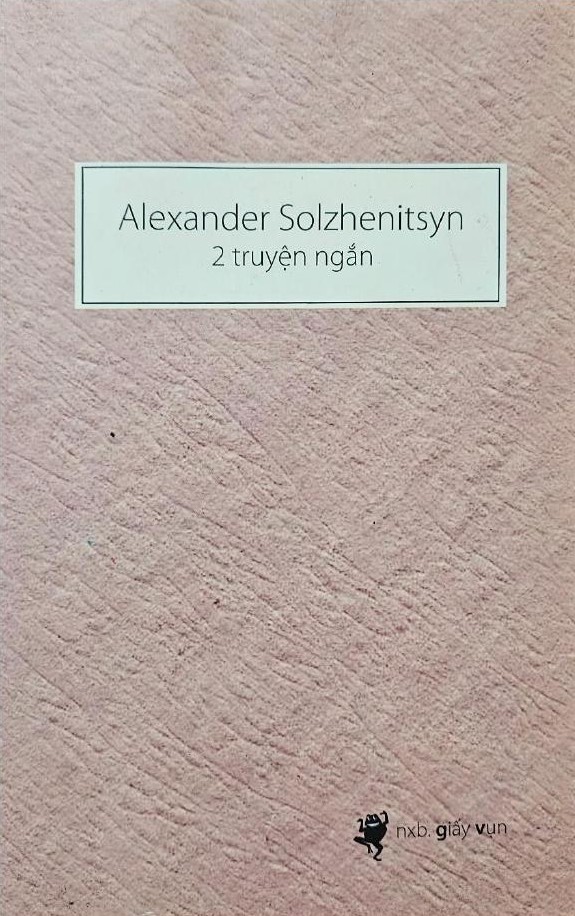 Solzhenitsyn - Hai Truyện Ngắn