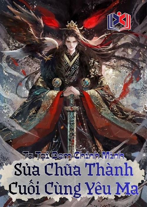 Ta Đem Chính Mình Sửa Chữa Thành Yêu Ma